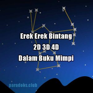 Erek Erek Bintang 2D 3D 4D Dalam Buku Mimpi